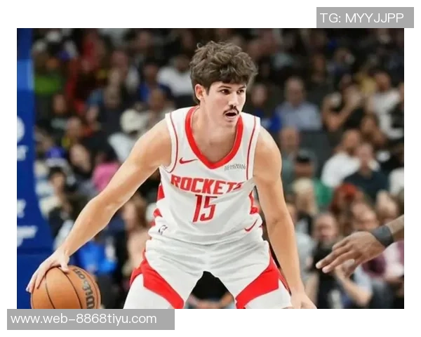 谢泼德崛起为火箭未来基石交易未来首轮意愿增强